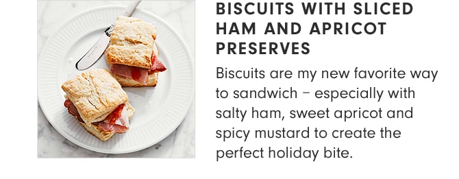 BISCUITS WITH SLICED HAND AND APRICOT PRESERVES