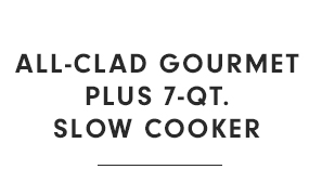 All-Clad Gourmet Plus 7-Qt. Slow Cooker