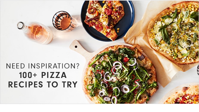 NEED INSPIRATION? 100+ PIZZA RECIPES TO TRY