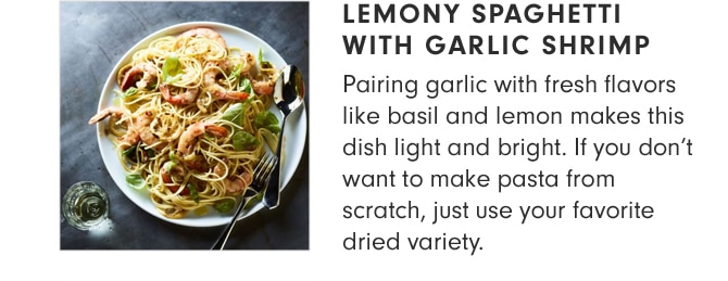 LEMONY SPAGHETTI WITH GARLIC SHRIMP