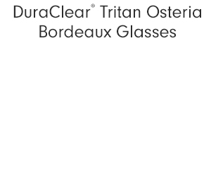 DuraClear® Tritan Osteria Bordeaux Glasses