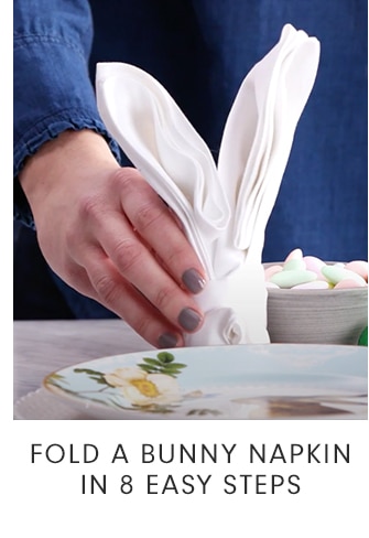 FOLD A BUNNY NAPKIN IN 8 EASY STEPS