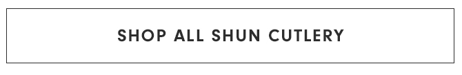 SHOP ALL SHUN CUTLERY
