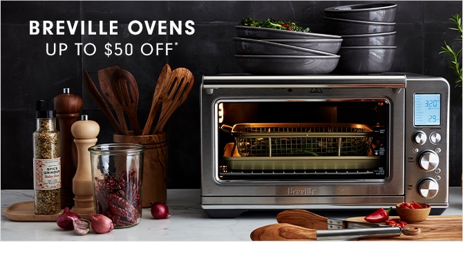 BREVILLE OVENS - UP TO $50 OFF*