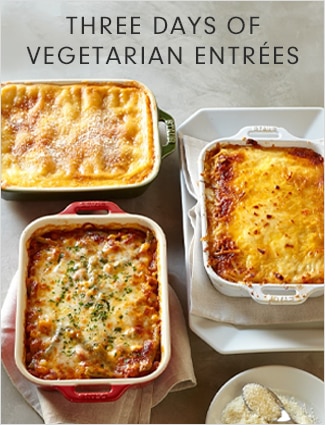 THREE DAYS OF VEGETARIAN ENTRÉES