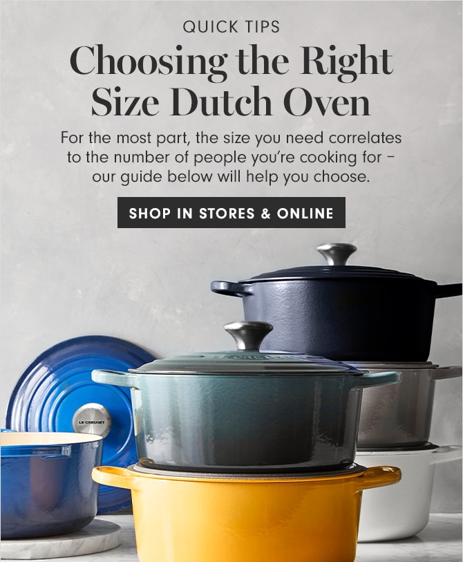 QUICK TIPS - Choosing the Right Size Dutch Oven - SHOP IN STORES & ONLINE