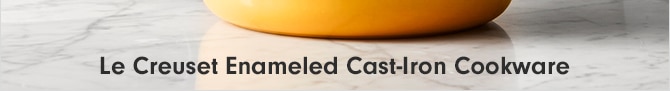 Le Creuset Enameled Cast-Iron Cookware