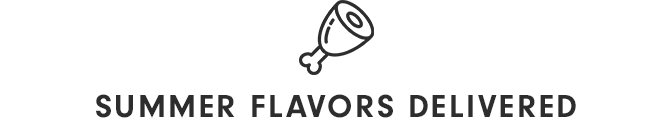SUMMER FLAVORS DELIVERED