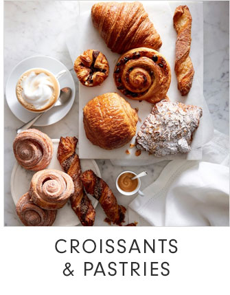 CROISSANTS & PASTRIES