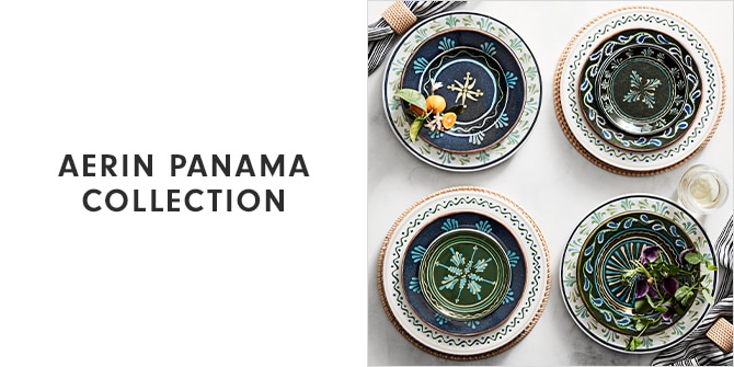 AERIN PANAMA COLLECTION