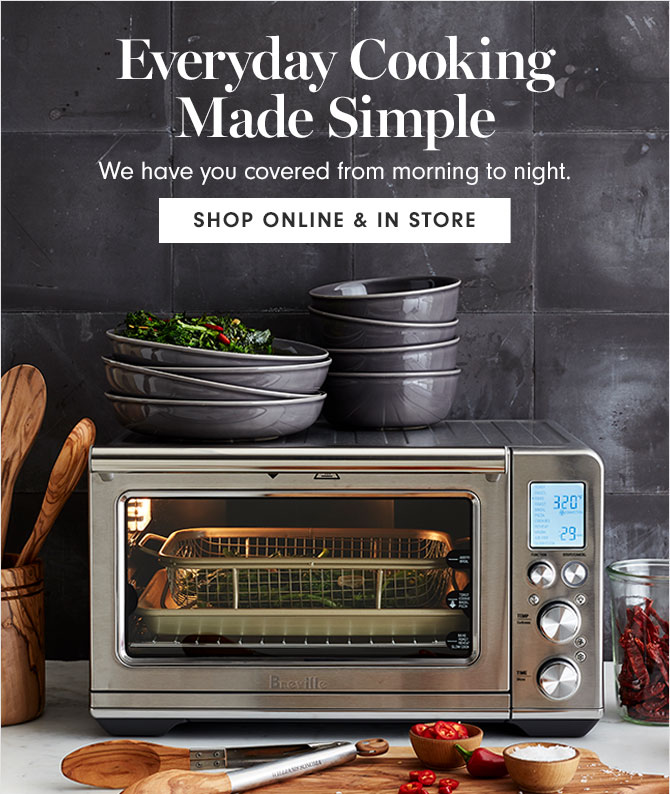 Everyday Cooking Made Simple - SHOP ONLINE & IN STORE