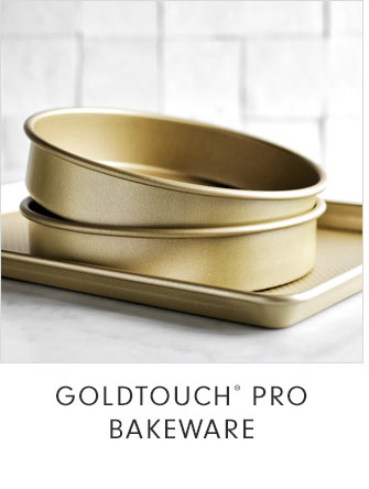 GOLDTOUCH® PRO BAKEWARE