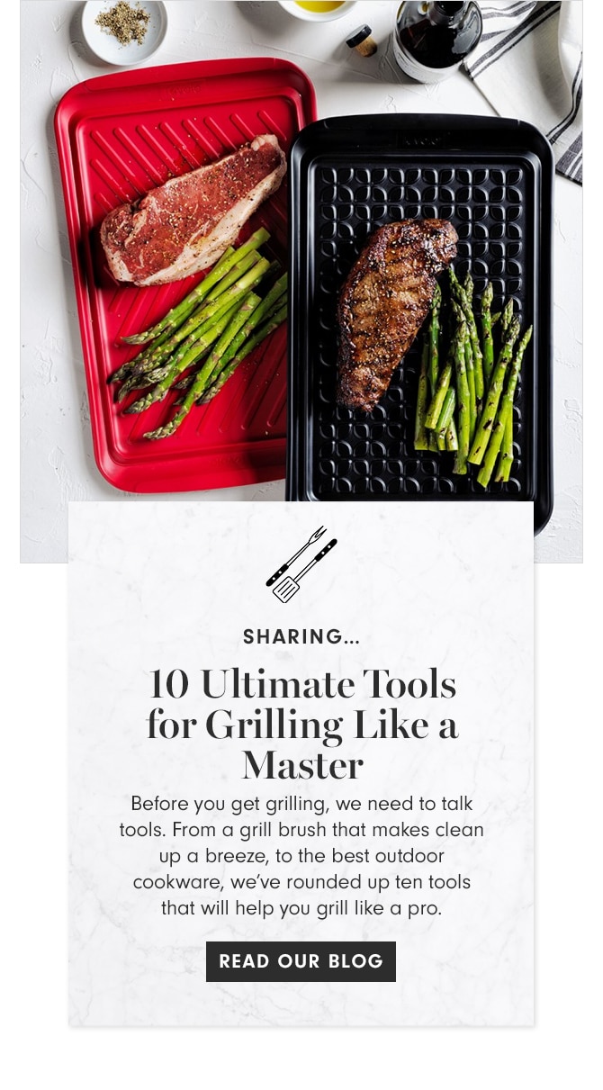 SHARING - 10 Ultimate Tools for Grilling Like a Master - READ OUR BLOG