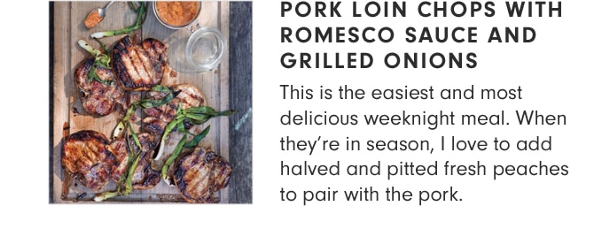 PORK LOIN CHOPS WITH ROMESCO SAUCE AND GRILLED ONIONS