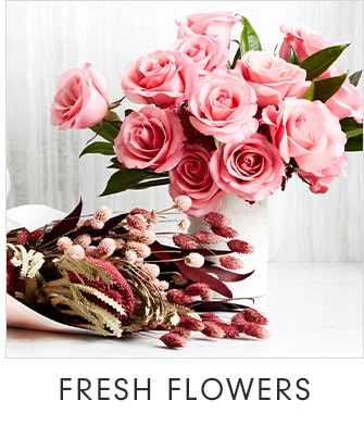 FRESH FLOWERS