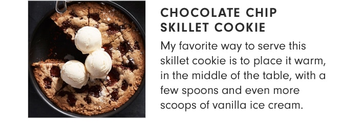 CHOCOLATE CHIP SKILLET COOKIE