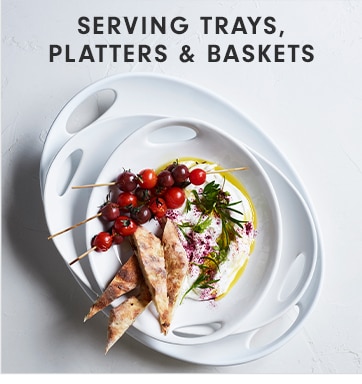 SERVING TRAYS, PLATTERS & BASKETS