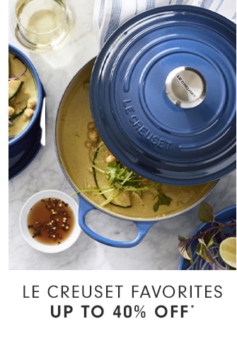 LE CREUSET FAVORITES - UP TO 40% OFF*