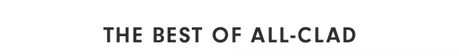 THE BEST OF ALL-CLAD