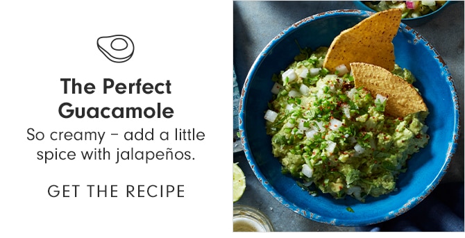 The Perfect Guacamole - GET THE RECIPE