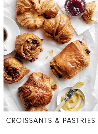 CROISSANTS & PASTRIES