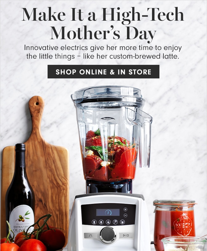 Make It a High-Tech Mother’s Day - SHOP ONLINE & IN STORE