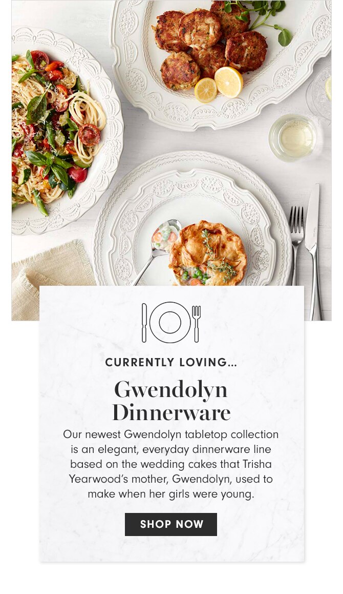 CURRENTLY LOVING - Gwendolyn Dinnerware - SHOP NOW