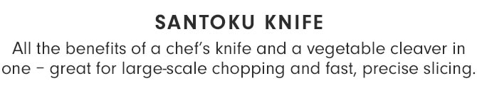 SANTOKU KNIFE