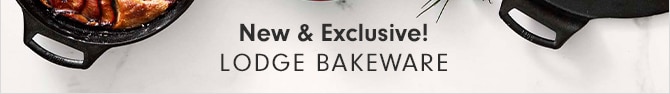 New & Exclusive! LODGE BAKEWARE