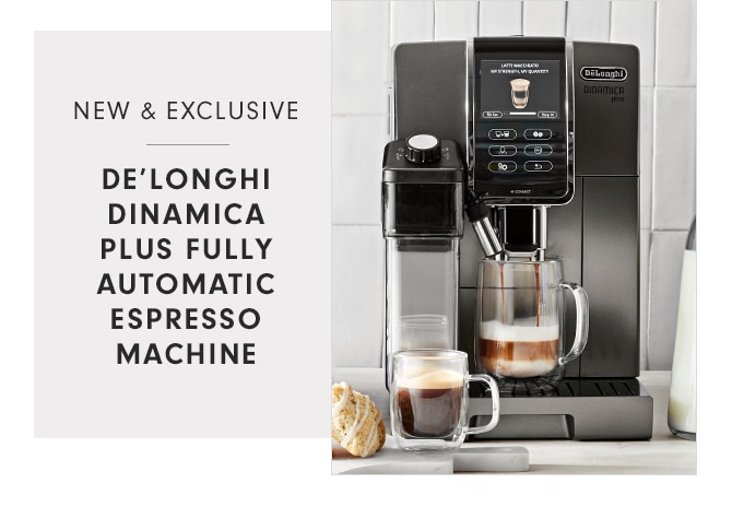 NEW & EXCLUSIVE - DE’LONGHI DINAMICA PLUS FULLY AUTOMATIC ESPRESSO MACHINE
