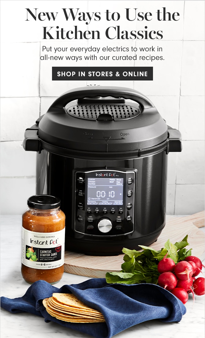 New Ways to Use the Kitchen Classics - SHOP IN STORES & ONLINE
