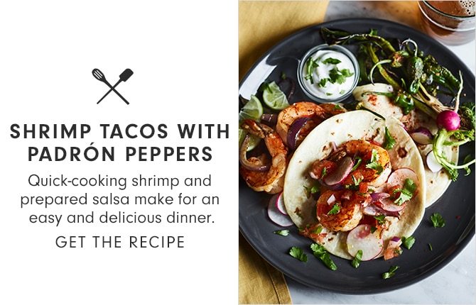 SHRIMP TACOS WITH PADRÓN PEPPERS - GET THE RECIPE