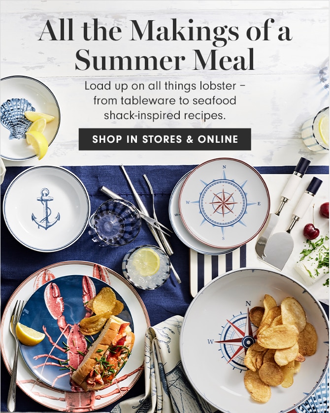 All the Makings of a Summer Meal - SHOP IN STORES & ONLINE