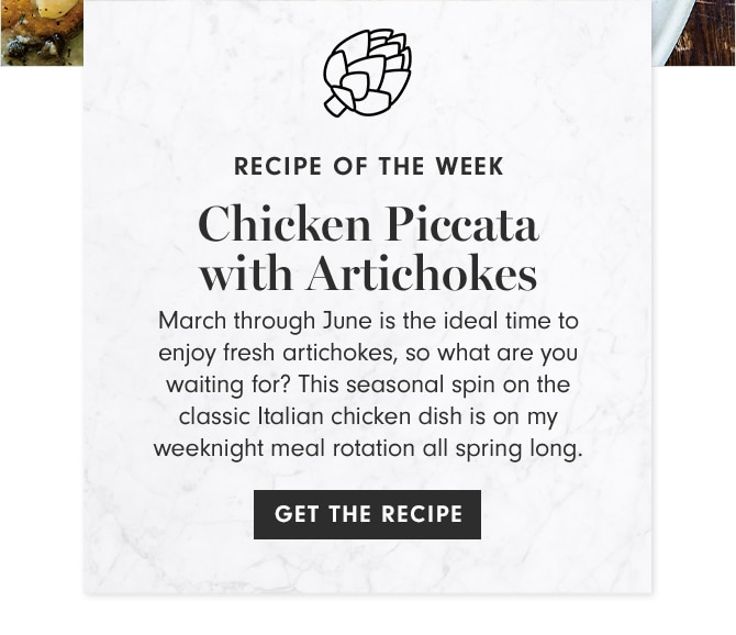 RECIPE OF THE WEEK - Chicken Piccata with Artichokes - GET THE RECIPE