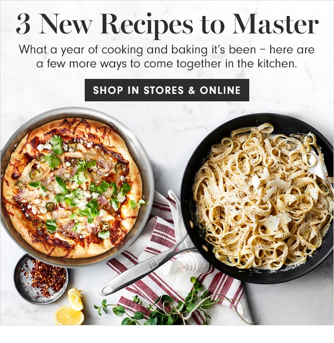 3 New Recipes to Master - SHOP IN STORE & ONLINE