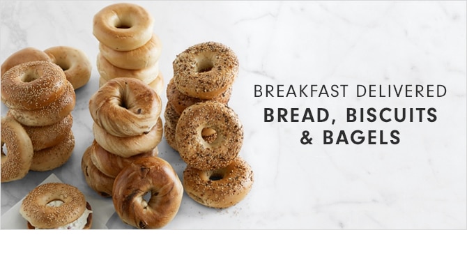 BREAD, BISCUITS & BAGELS