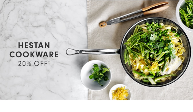 HESTAN COOKWARE - 20% OFF*