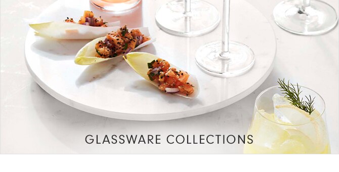 GLASSWARE COLLECTIONS
