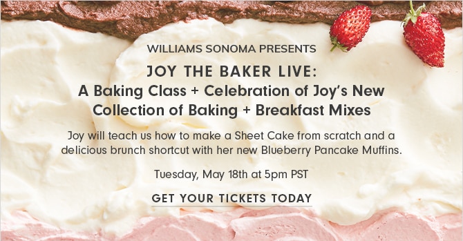 JOY THE BAKER LIVE - GET YOUR TICKETS TODAY