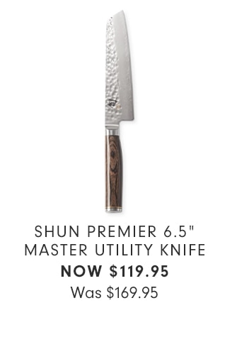 SHUN PREMIER 6.5” MASTER UTILITY KNIFE - NOW $119.95