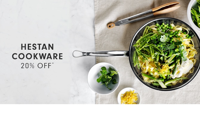 HESTAN COOKWARE - 20% OFF*