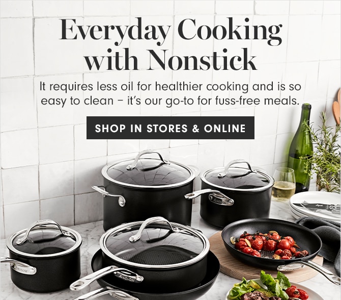 Everyday Cooking with Nonstick - SHOP IN STORES & ONLINE