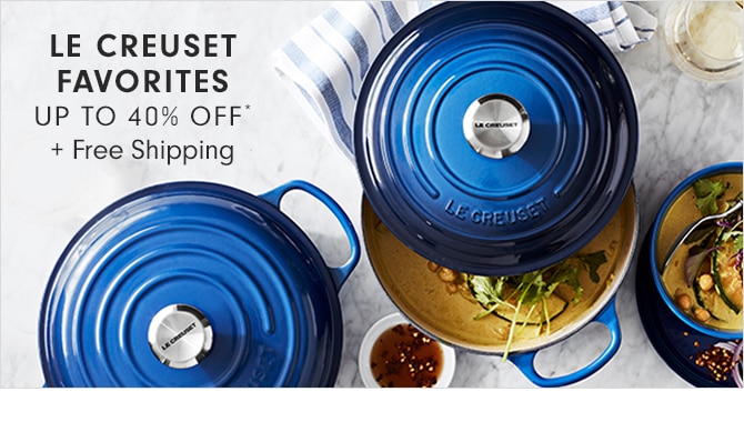 LE CREUSET FAVORITES - UP TO 40% OFF* + Free Shipping