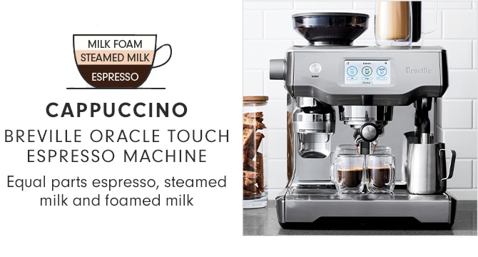 CAPPUCCINO - BREVILLE ORACLE TOUCH ESPRESSO MACHINE