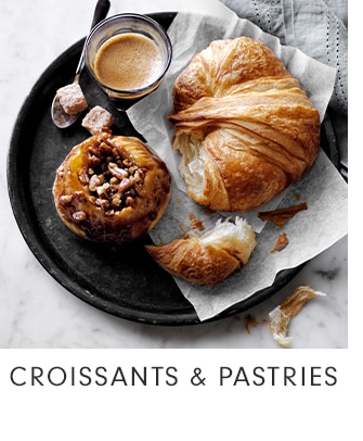 CROISSANTS & PASTRIES