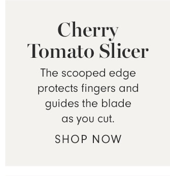Cherry Tomato Slicer - SHOP NOW
