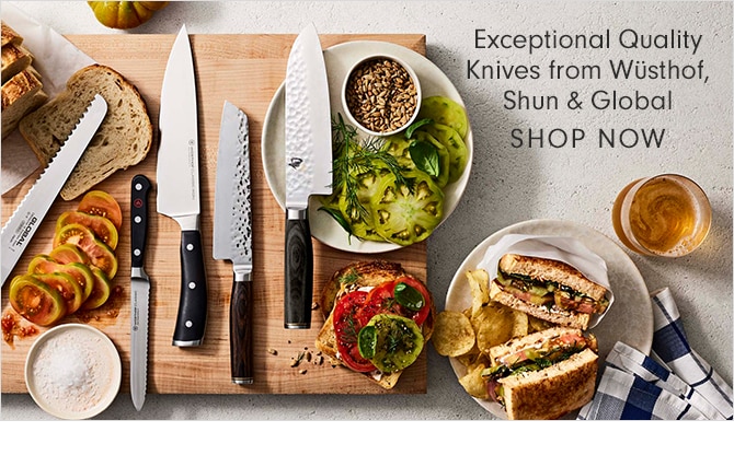 Exceptional Quality Knives from Wüsthof, Shun & Global - SHOP NOW