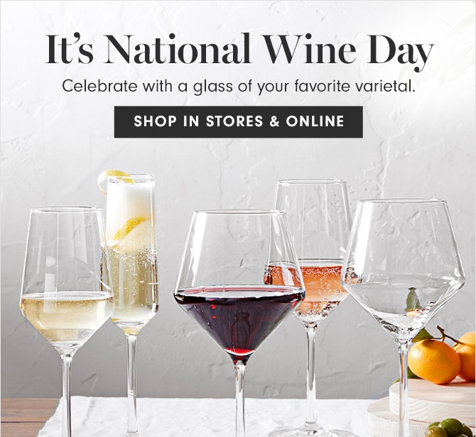 It’s National Wine Day - SHOP IN STORES & ONLINE