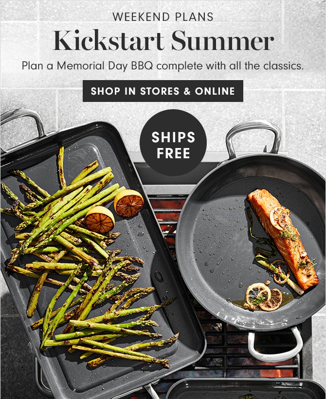 WEEKEND PLANS - Kickstart Summer - SHOP IN STORES & ONLINE