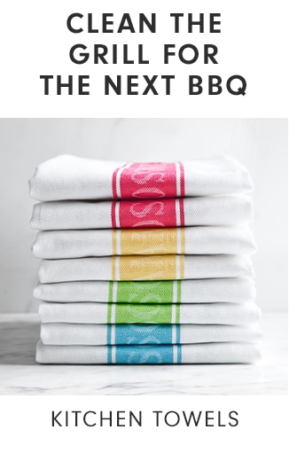 CLEAN THE GRILL FOR THE NEXT BBQ - KITCHEN TOWELS